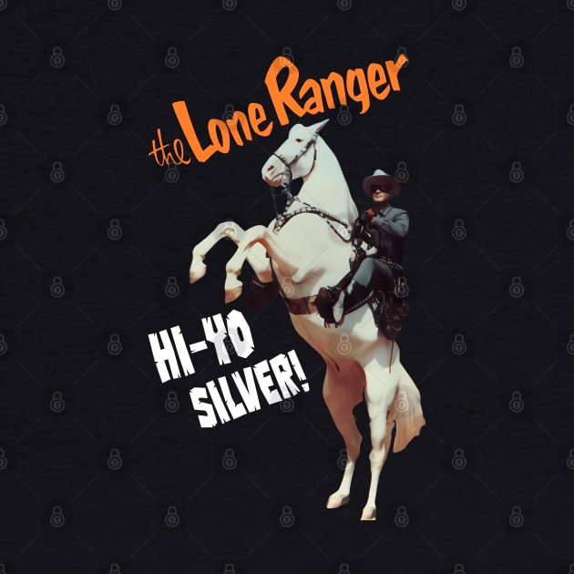 The Lone Ranger - Hi Yo Silver - Clayton Moore - 40s Tv Western by wildzerouk